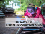 10 Ways to Use Flux Core Welding