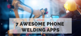 7 Awesome Phone Welding Apps