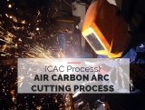 Air Carbon Arc Cutting Process (CAC Process)