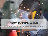 How to Pipe Weld: Tips and Tricks for the Perfect Weld