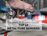 Top 10 Metal Tube Benders Buyers Guide 2022