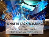What Is Tack Welding and How is it Used When Fabricating Projects?